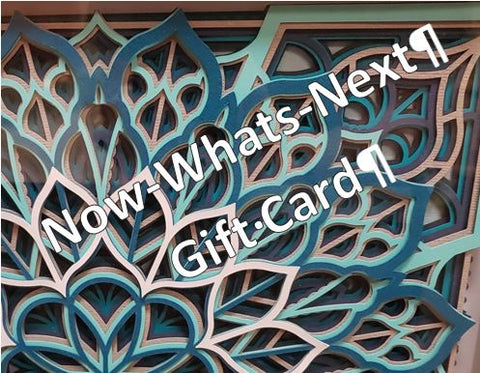 # Now-Whats-Next Gift Card